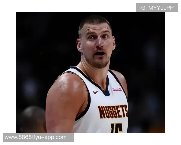 约基奇赛季第十次三双掘金发布精彩数据海报展现超凡实力